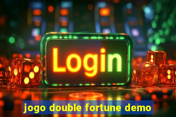 jogo double fortune demo